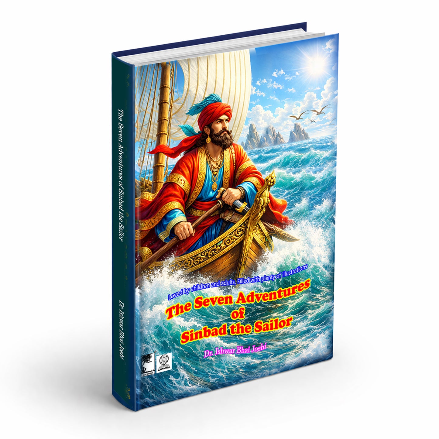 The Seven Adventures of Sinbad the Sailor (290 pages Complete story, 65 beautiful Illustrations)