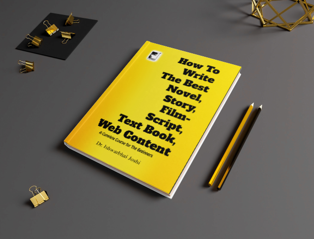 How to Write the Best Novel, Story, Film Script, Textbook, Web Content