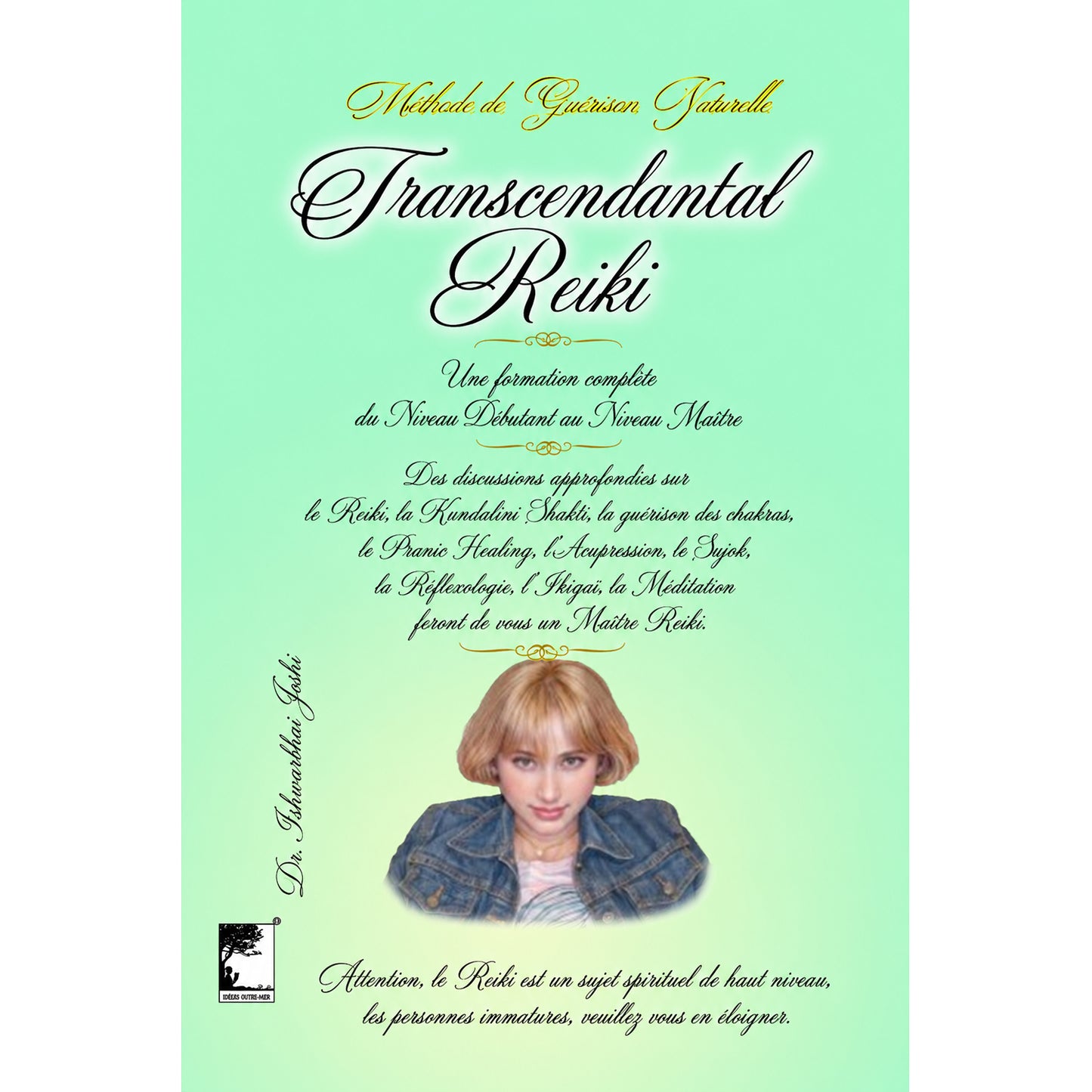 Reiki Grand Maître – Édition Française