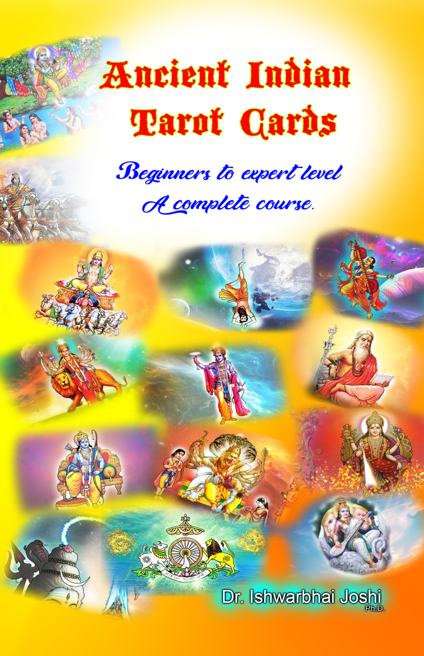 Ancient Indian Tarot Book for beginners (In English) How to Spread | How to read perfectly | Original Ancient Stories to reveal Mystery of Tarot |History of Tarot Cards | 400 Pages